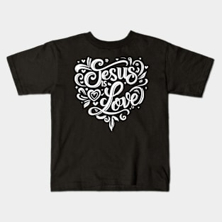 Jesus is Love Kids T-Shirt